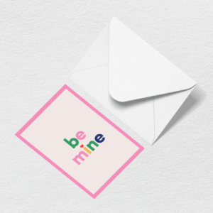 Be Mine Greeting Card